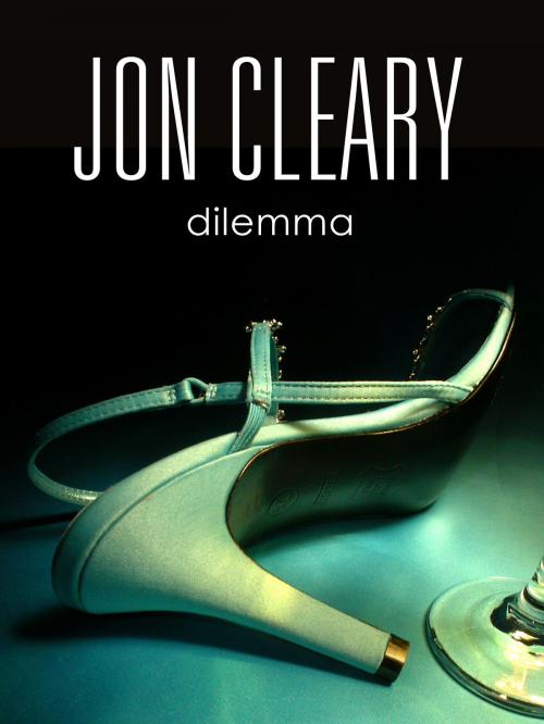Cover of the book Dilemma by Jon Cleary, Blackstone Publishing