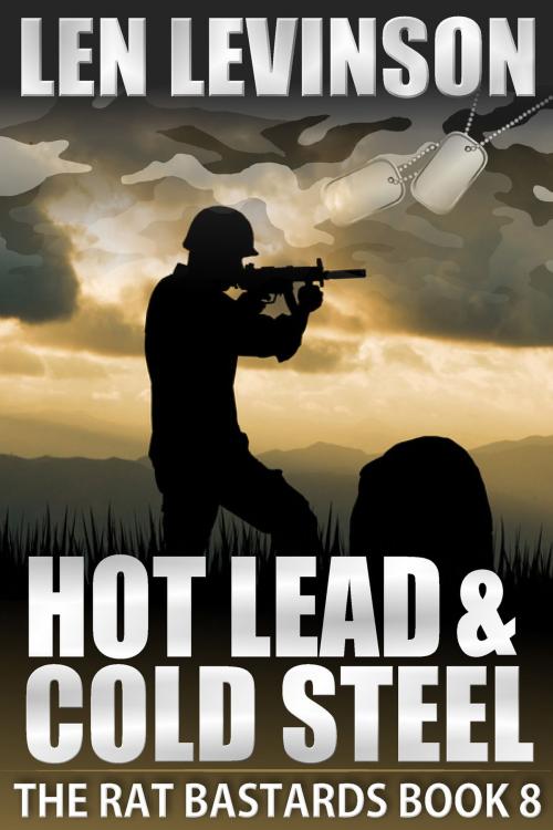 Cover of the book Hot Lead and Cold Steel by Len Levinson, Blackstone Publishing