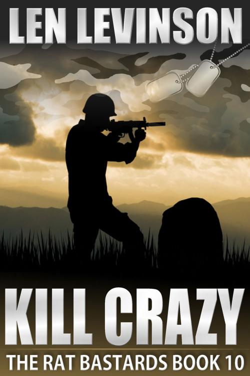 Cover of the book Kill Crazy by Len Levinson, Blackstone Publishing