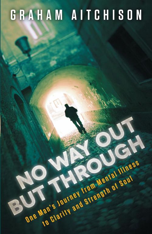 Cover of the book No Way Out But Through by Graham Aitchison, Charisma House