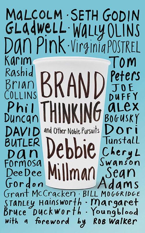 Cover of the book Brand Thinking and Other Noble Pursuits by Debbie Millman, Allworth