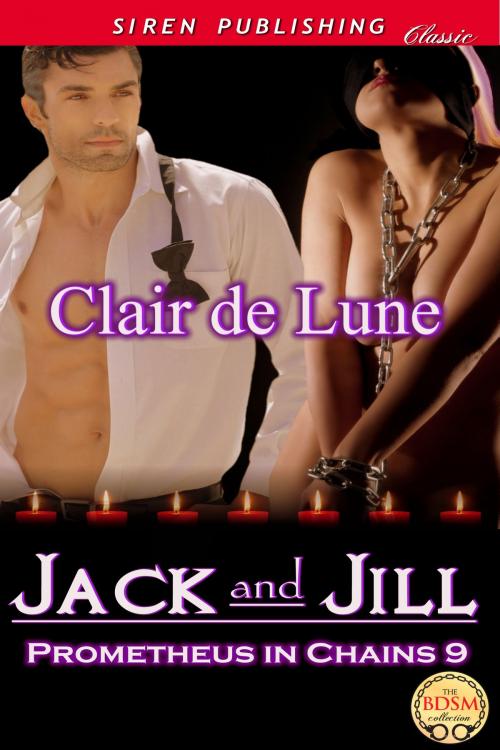 Cover of the book Jack and Jill by Clair de Lune, Siren-BookStrand