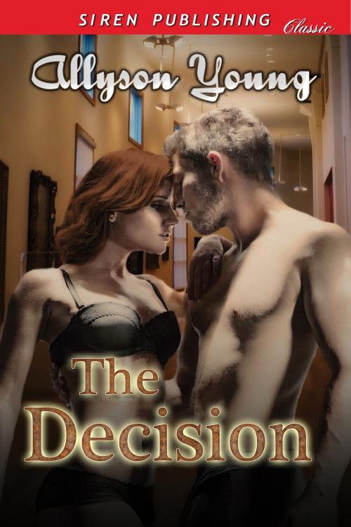 Cover of the book The Decision by Allyson Young, Siren-BookStrand