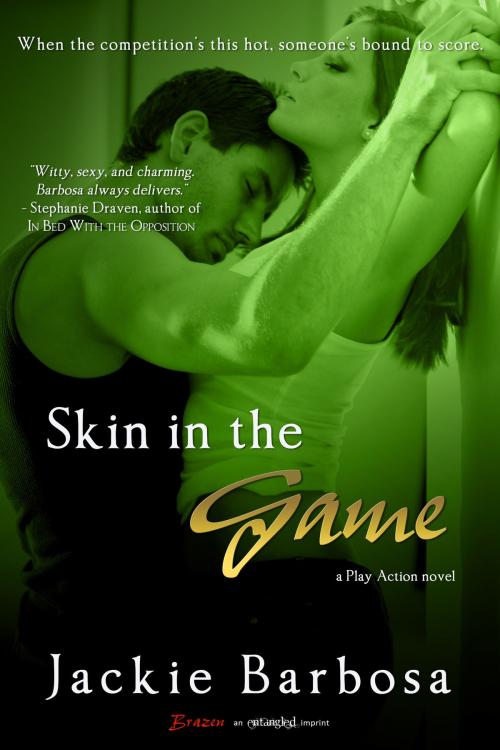 Cover of the book Skin in the Game by Jackie Barbosa, Entangled Publishing, LLC