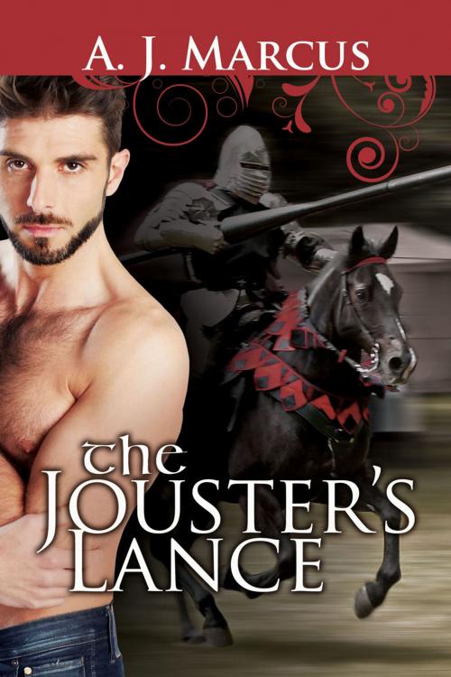 Cover of the book The Jouster's Lance by A.J. Marcus, Dreamspinner Press