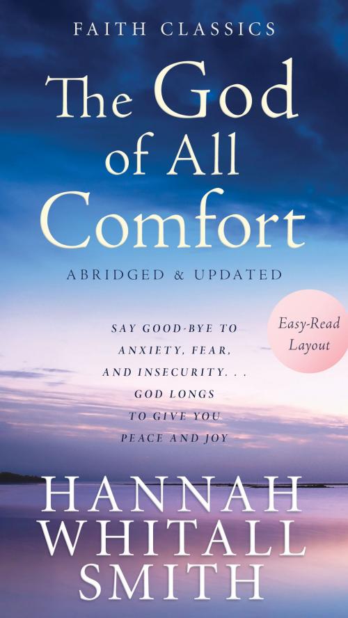 Cover of the book The God of All Comfort by Hannah Whitall Smith, Barbour Publishing, Inc.