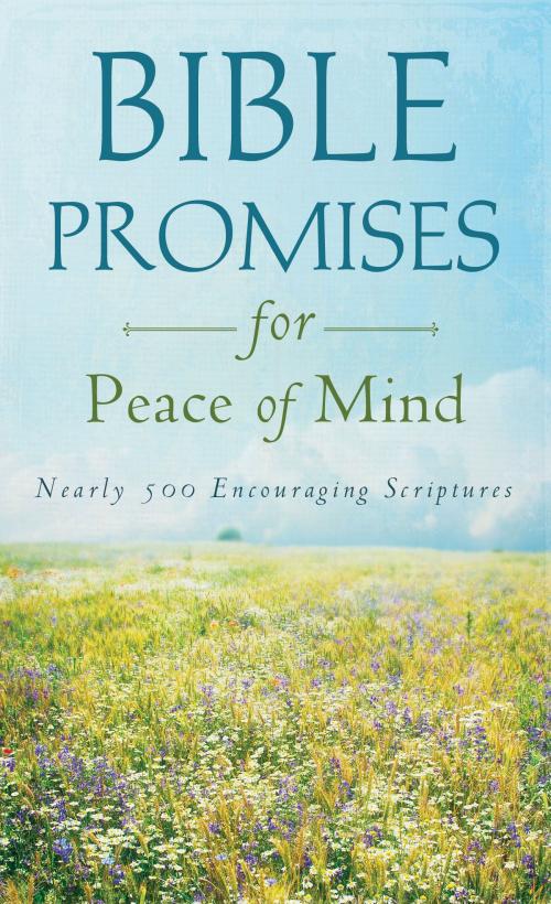 Cover of the book Bible Promises for Peace of Mind by Compiled by Barbour Staff, Barbour Publishing, Inc.