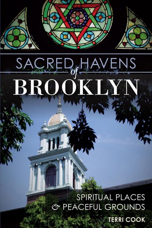 Cover of the book Sacred Havens of Brooklyn by Terri Cook, Arcadia Publishing Inc.