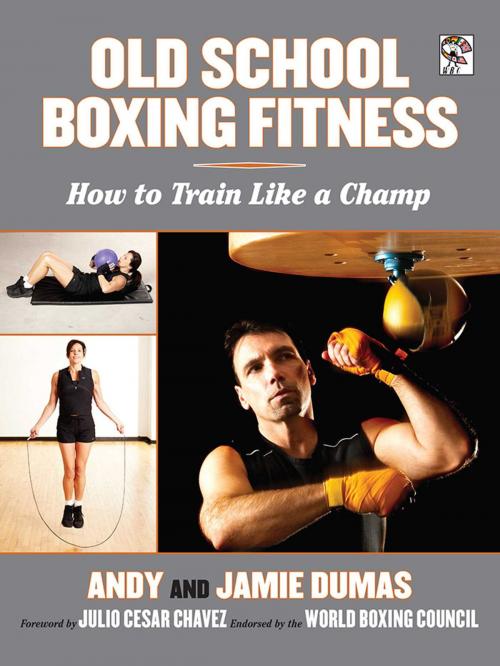Cover of the book Old School Boxing Fitness by Andy Dumas, Jamie Dumas, Skyhorse