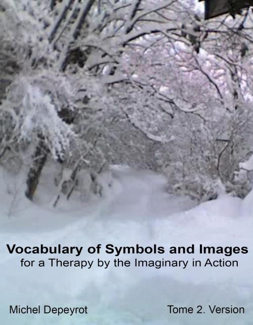 Cover of the book Vocabulary of Symbols and Images by Michel Depeyrot, PhD, Publish Green