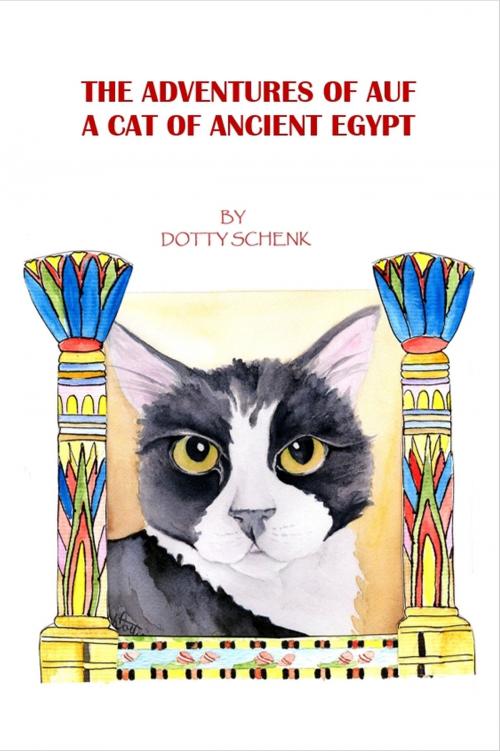 Cover of the book The Adventures of Auf by Dotty Schenk, BookBaby