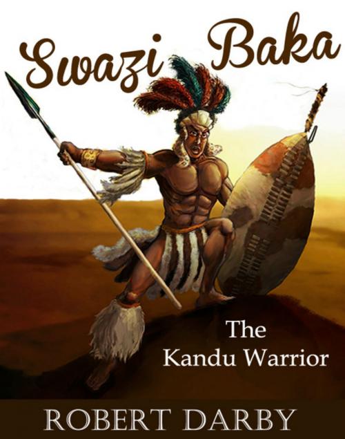 Cover of the book Swazi Baka by Robert Darby, BookBaby