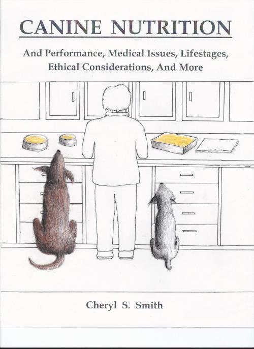 Cover of the book Canine Nutrition by Cheryl S. Smith, BookBaby
