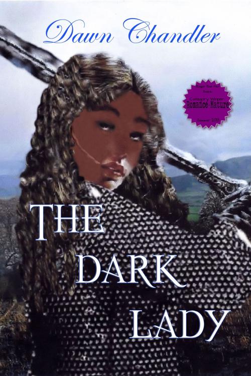 Cover of the book The Dark Lady by Dawn Chandler, Black Opal Books
