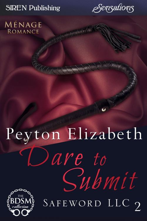 Cover of the book Dare to Submit by Peyton Elizabeth, Siren-BookStrand