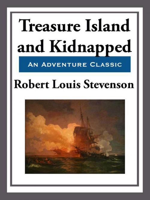 Cover of the book Treasure Island & Kidnapped by Robert Louis Stevenson, Start Publishing LLC