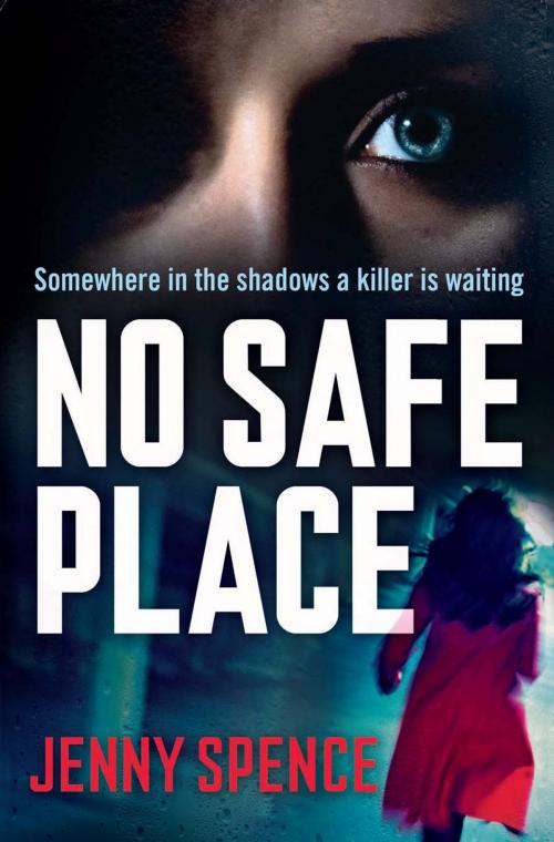 Cover of the book No Safe Place by Jenny Spence, Allen & Unwin