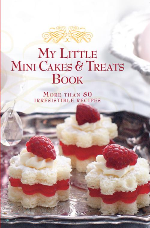 Cover of the book My Little Mini Cakes & Treats Book by Murdoch Books Test Kitchen, Allen & Unwin