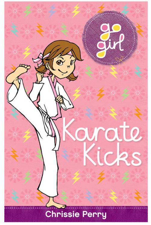 Cover of the book Go Girl: Karate Kicks by Perry, Chrissie, Hardie Grant Egmont