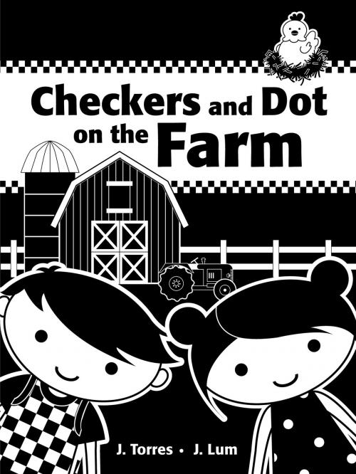 Cover of the book Checkers and Dot on the Farm by J. Torres, Tundra