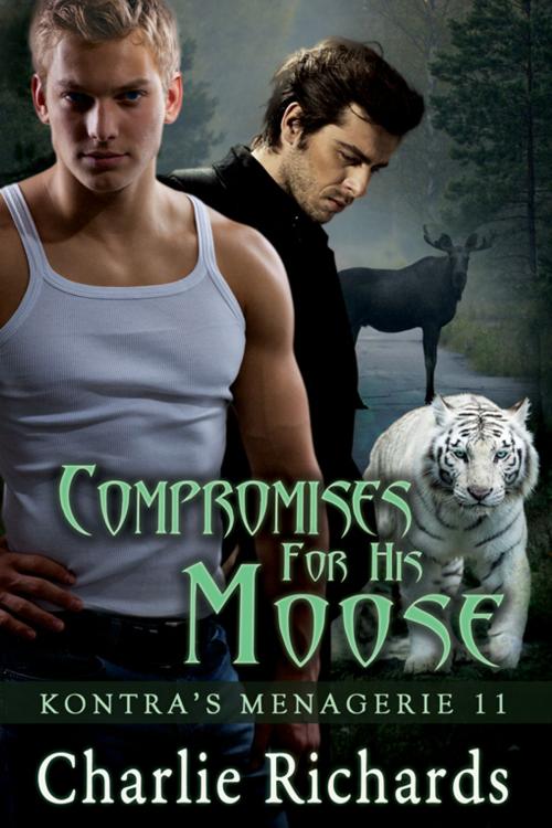 Cover of the book Compromises for His Moose by Charlie Richards, eXtasy Books Inc