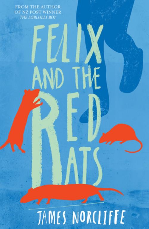 Cover of the book Felix and the Red Rats by James Norcliffe, Penguin Random House New Zealand
