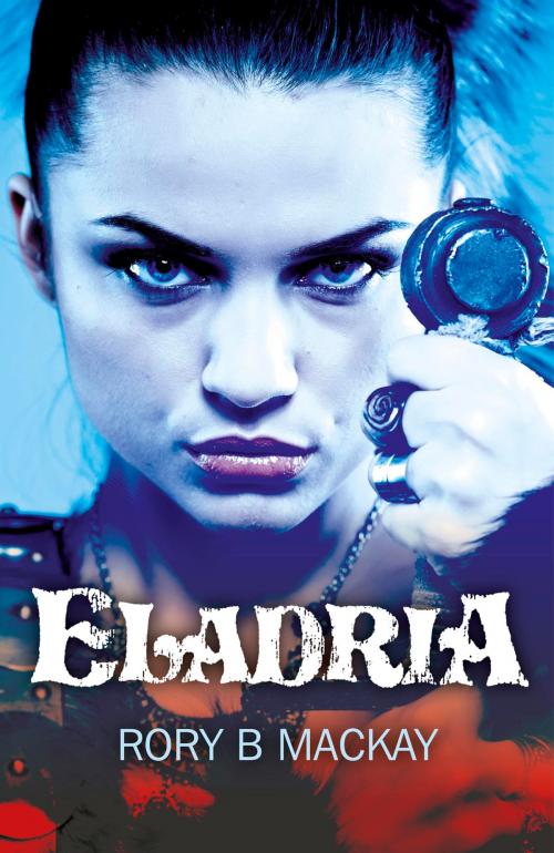 Cover of the book Eladria by Rory B. Mackay, John Hunt Publishing