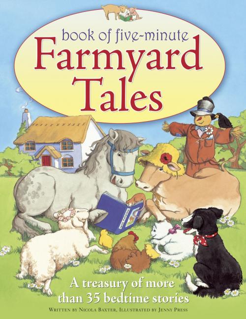 Cover of the book Book of Five-Minute Farmyard Tales by Nicola Baxter, Anness Publishing Limited