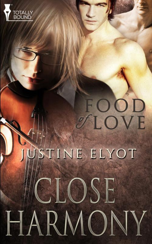 Cover of the book Close Harmony by Justine Elyot, Totally Entwined Group Ltd