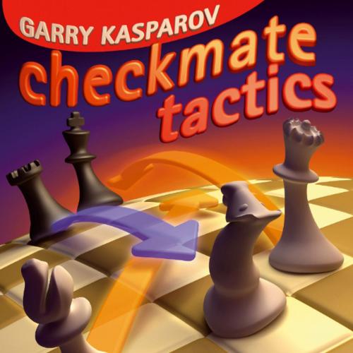 Cover of the book Checkmate Tactics by Garry Kasparov, Gloucester Publishers