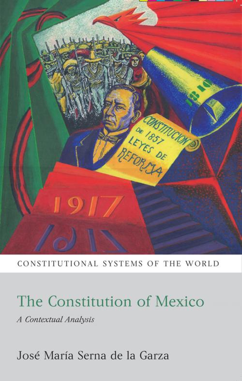 Cover of the book The Constitution of Mexico by José María Serna de la Garza, Bloomsbury Publishing