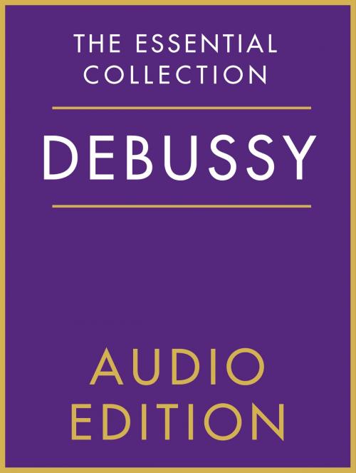 Cover of the book The Essential Collection: Debussy Gold by Chester Music, Music Sales Limited