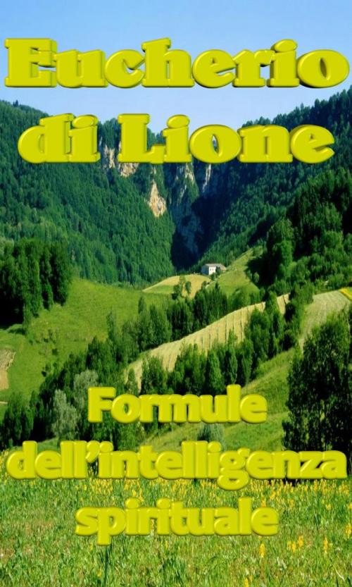Cover of the book Formule dell’intelligenza spirituale by Eucherio di Lione, limovia.net