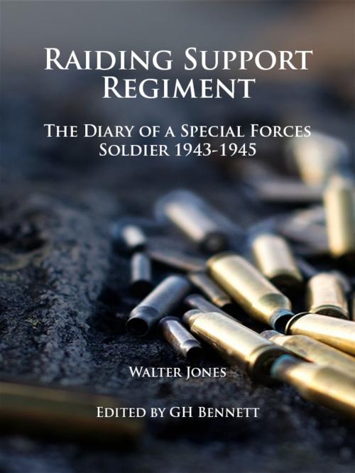 Cover of the book Raiding Support Regiment by Dr. G. H. Bennet, PhD, Bombardier Walter Jones, Peter Lovstrom, University of Plymouth Press