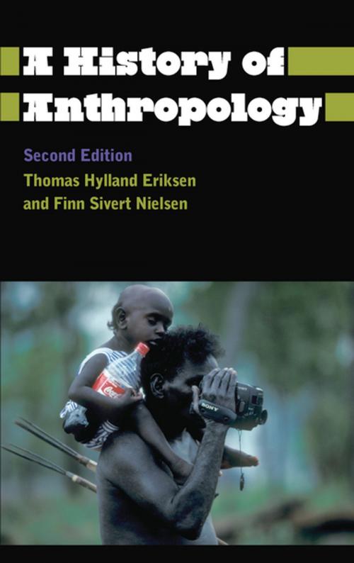 Cover of the book A History of Anthropology by Thomas Hylland Eriksen, Finn Sivert Nielsen, Pluto Press
