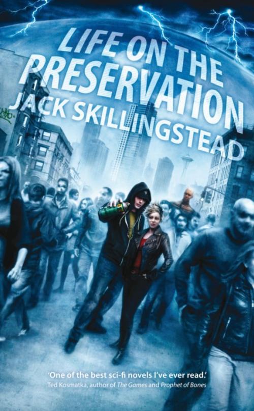 Cover of the book Life on the Preservation by Jack Skillingstead, Rebellion Publishing Ltd