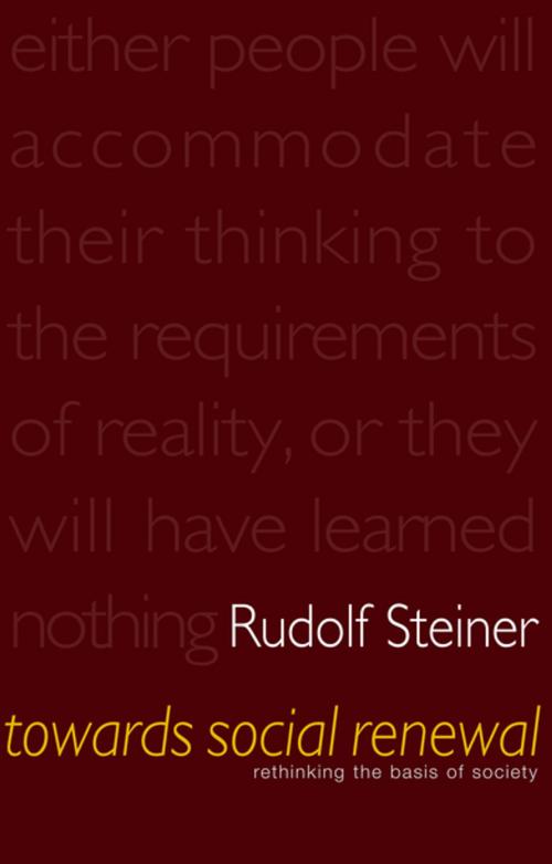 Cover of the book Towards Social Renewal by Rudolf Steiner, Rudolf Steiner Press