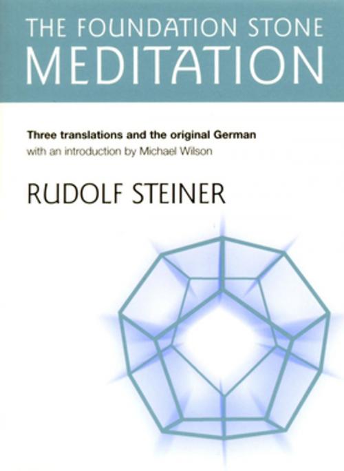 Cover of the book The Foundation Stone Meditation by Rudolf Steiner, Rudolf Steiner Press