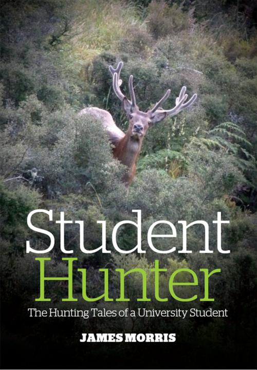 Cover of the book Student Hunter by James Morris, Halcyon Publishing Ltd