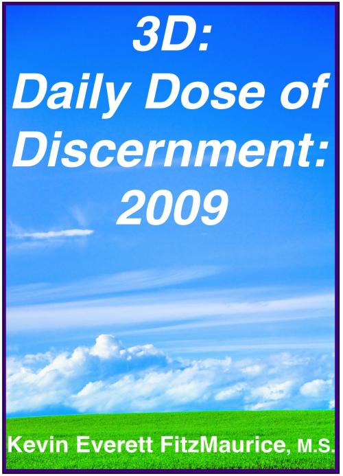 Cover of the book 3D: Daily Dose of Discernment: 2009 by Kevin Everett FitzMaurice, FitzMaurice Publishers