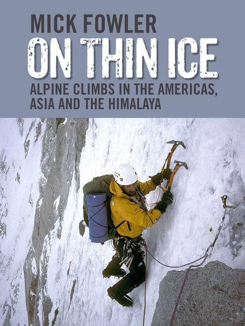 Cover of the book On Thin Ice by Mick Fowler, Vertebrate Publishing