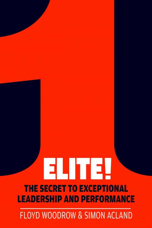 Cover of the book Elite! by Floyd Woodrow, Simon Acland, Elliott & Thompson