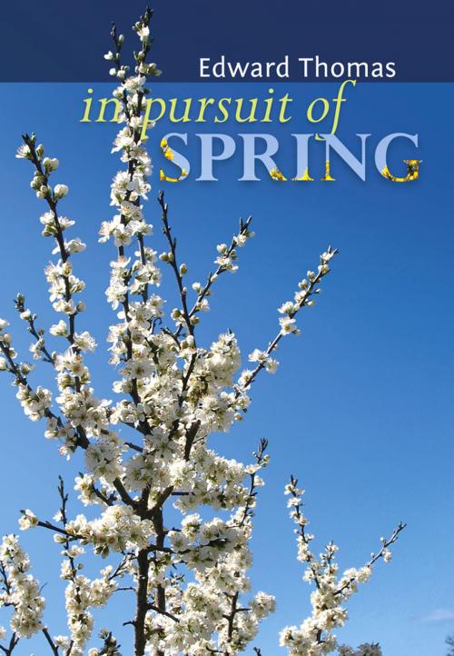 Cover of the book In Pursuit of Spring by Edward Thomas, Cromen