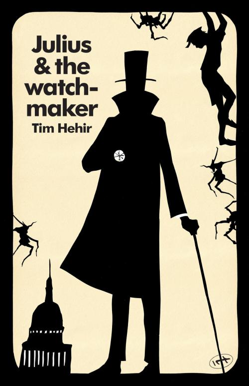 Cover of the book Julius and the Watchmaker by Tim Hehir, The Text Publishing Company
