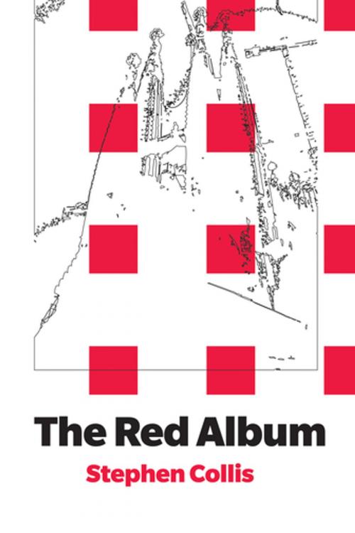 Cover of the book The Red Album by Stephen Collis, BookThug