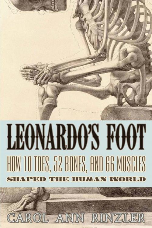 Cover of the book Leonardo's Foot by Carol Ann Rinzler, Bellevue Literary Press