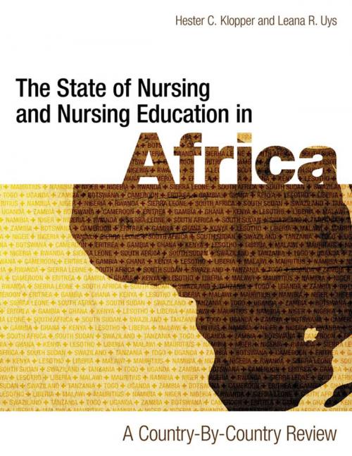 Cover of the book The State of Nursing and Nursing Education in Africa: A Country-by-Country Review by Hester Klopper, Leana Uys, Sigma Theta Tau International