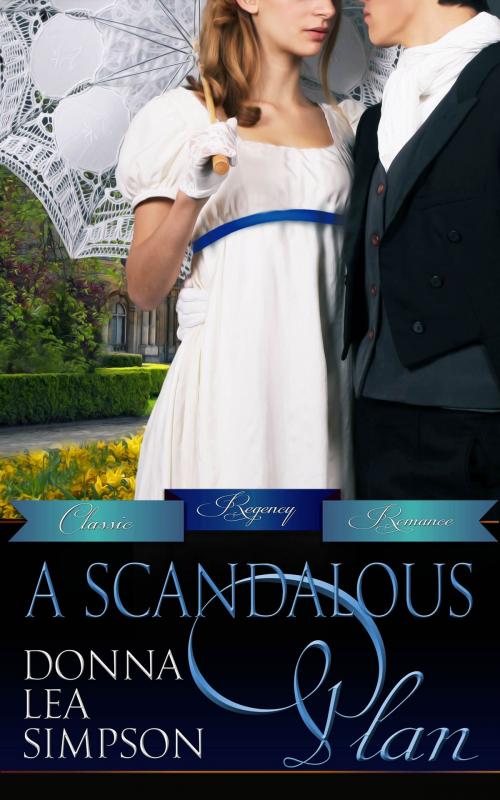 Cover of the book A Scandalous Plan by Donna Lea Simpson, Beyond the Page