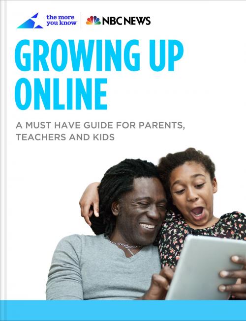 Cover of the book Growing Up Online by NBC News, The More You Know, NBC Publishing