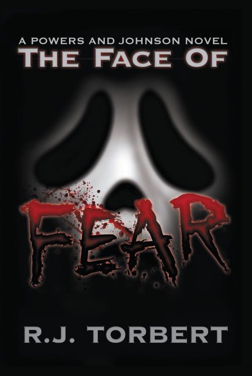 Cover of the book The Face of Fear by R. J. Torbert, TwoHarbors
